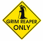WARNING SIGN- GRIM REAPER